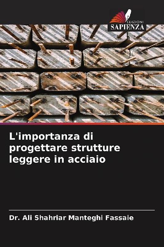 L'importanza di progettare strutture leggere in acciaio