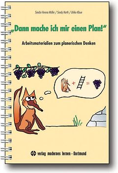 "Dann mache ich mir einen Plan!". Arbeitsmateralien zum planerischen Denken