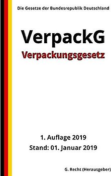 Verpackungsgesetz - VerpackG, 1. Auflage 2019