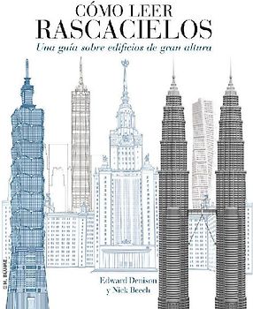 Cómo leer rascacielos : un curso intensivo sobre edificios de gran altura