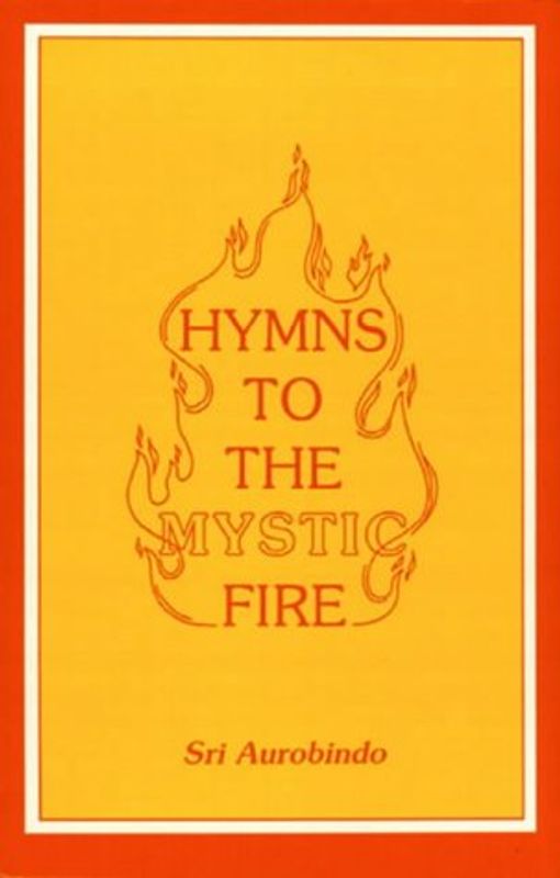 Hymns to the Mystic Fire