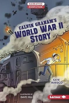 Calvin Graham's World War II Story