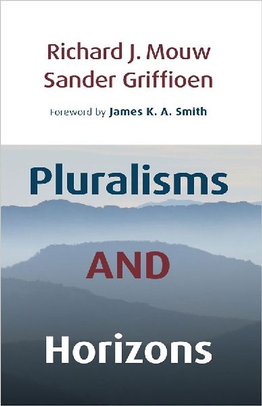 Pluralisms and Horizons