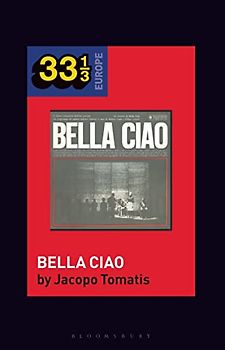 Nuovo Canzoniere Italiano's Bella Ciao (33 1/3 Europe)