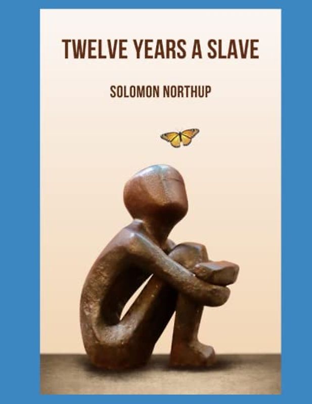 Twelve Years A Slave: New Edition