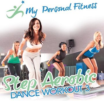 Various - Step Aerobic Dance Workout 3: My Personal Fitness