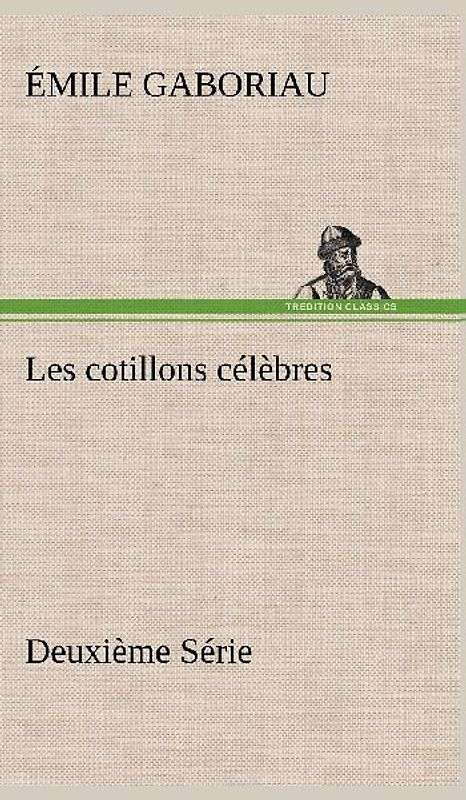 Les cotillons célèbres Deuxième Série