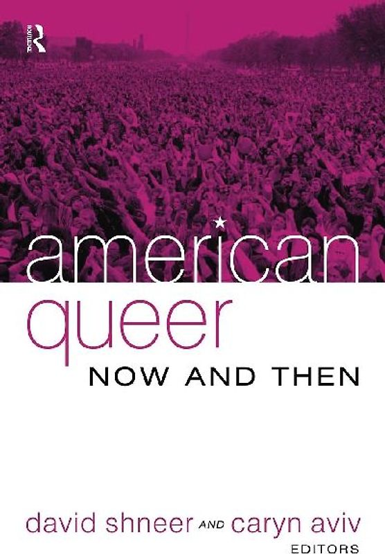 American Queer, Now and Then