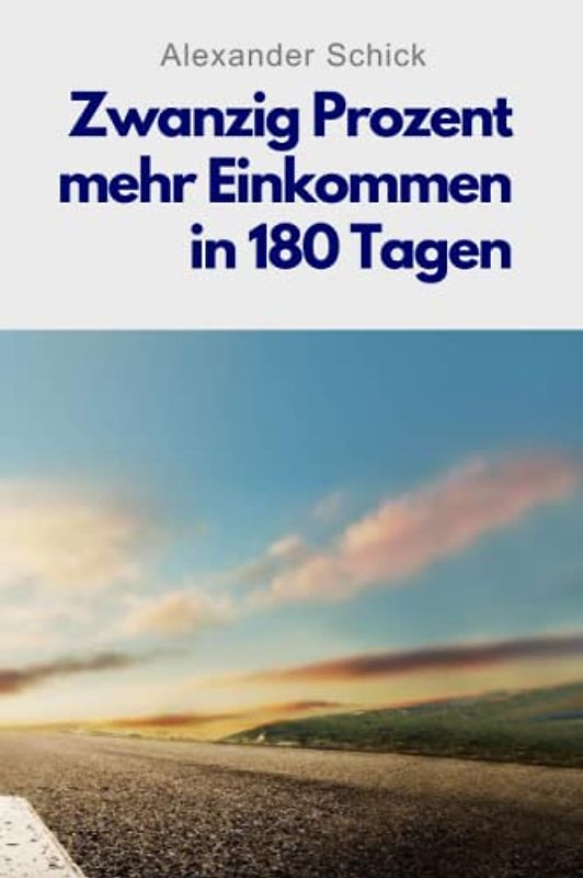Zwanzig Prozent mehr Einkommen in 180 Tagen
