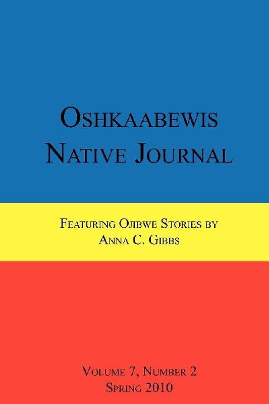 Oshkaabewis Native Journal (Vol. 7, No. 2)