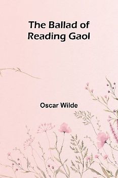 The Ballad of Reading Gaol