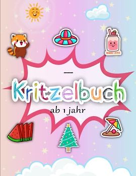 Kritzelbuch ab 1 jahr - Geschenkidee: Ausmalbuch kinder für Mädchen und Jungen |Tiere, Fahrzeuge und viele süße Dinge, die Kinder lieben | Ideal Als Anti-Stress-Geschenk