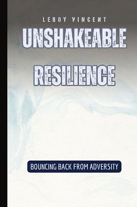 Unshakeable Resilience