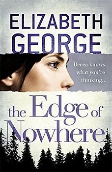 ´The Edge of Nowhere: Book 1 - Saratoga Woods - Elizabeth George