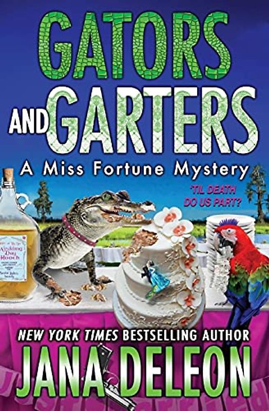 Gators and Garters (Miss Fortune Mysteries, Band 18)