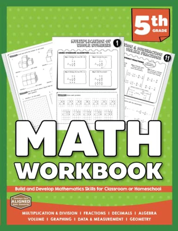 5th Grade Math Workbook: Multiplication, Division, Fractions, Decimals, Volume, Graphing, Measurement | Build and Develop Mathematics Skills for Classroom or Homeschool