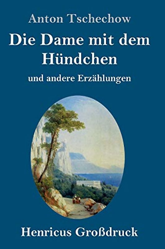 Die Dame mit dem Hündchen (Großdruck): und andere Erzählungen