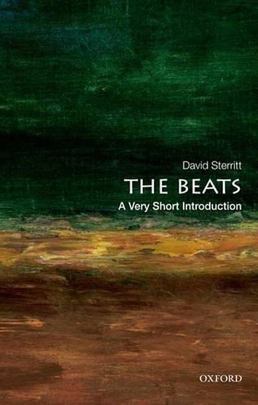 The Beats: A Very Short Introduction (Very Short Introductions)