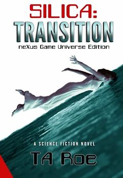 SILICA: TRANSITION: neXus Game Universe 6th Edition