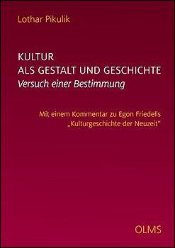 Kultur als Gestalt und Geschichte. Versuch einer Bestimmung