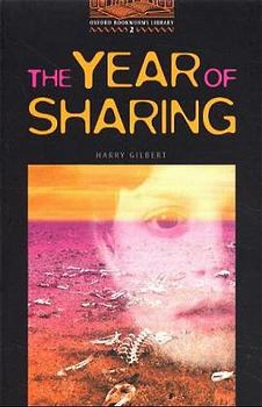 Oxford Bookworms Library / 7. Schuljahr, Stufe 2 - The Year of Sharing
