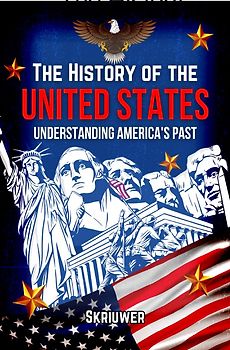 The History of the USA | Understanding America's Past
