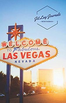 JetLagJournals • Reisetagebuch Las Vegas: Erinnerungsbuch zum Ausfüllen | Reisetagebuch zum Selberschreiben für den Las Vegas Trip