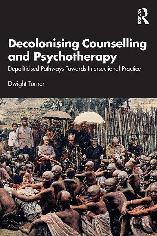 Decolonising Counselling and Psychotherapy
