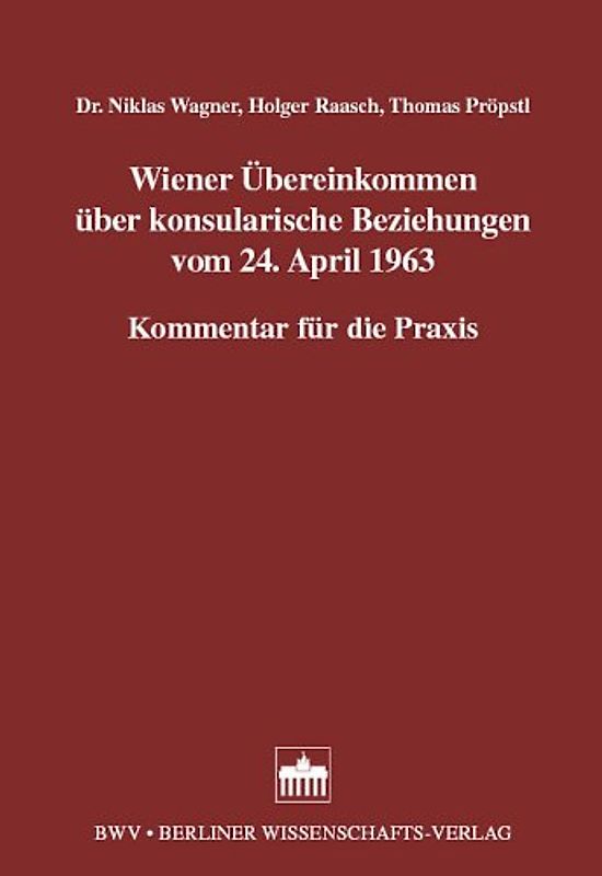 Wiener Übereinkommen über konsularische Beziehungen vom 24. April 1963
