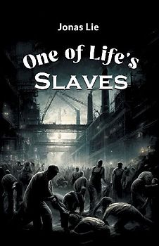 One Of Life's Slaves