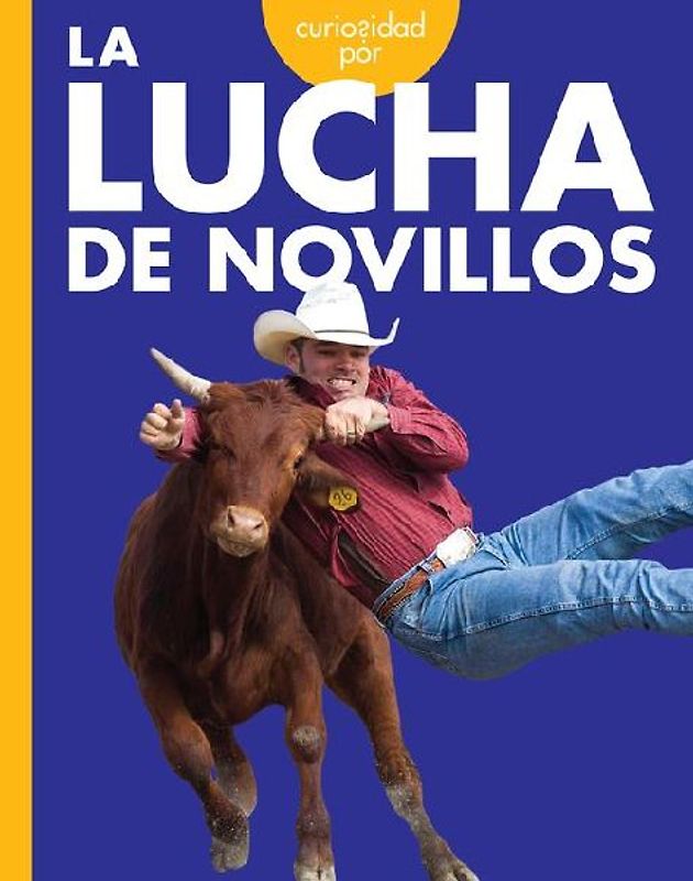 Curiosidad Por La Lucha de Novillos