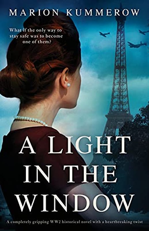 A Light in the Window: A completely gripping WW2 historical novel with a heartbreaking twist (Margarete's Journey, Band 1)