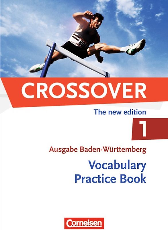 Crossover - Baden-Württemberg / B1/B2: Band 1 - 11. Schuljahr - Vocabulary Practice Book