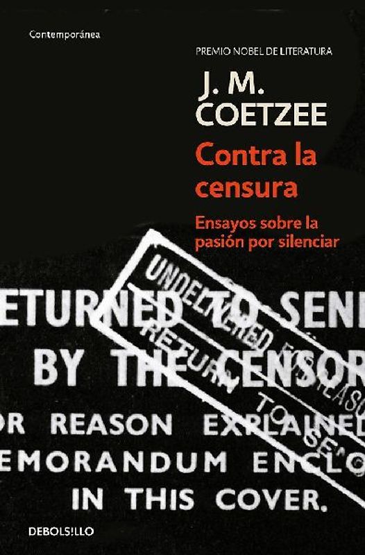 Contra la censura : ensayos sobre la pasión por silenciar