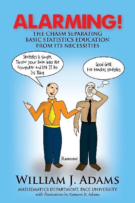 Alarming! the Chasm Separating Basic Statistics Education from Its Necessities