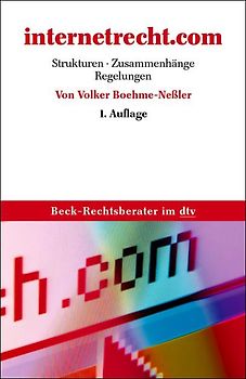 internetrecht.com. Strukturen, Zusammenhänge, Regelungen