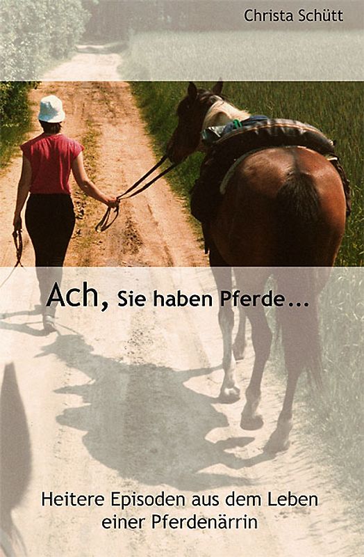 Ach, Sie haben Pferde...