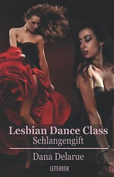 Lesbian Dance Class - Schlangengift