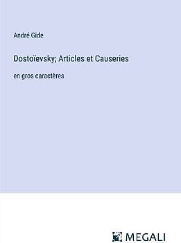Dostoïevsky; Articles et Causeries