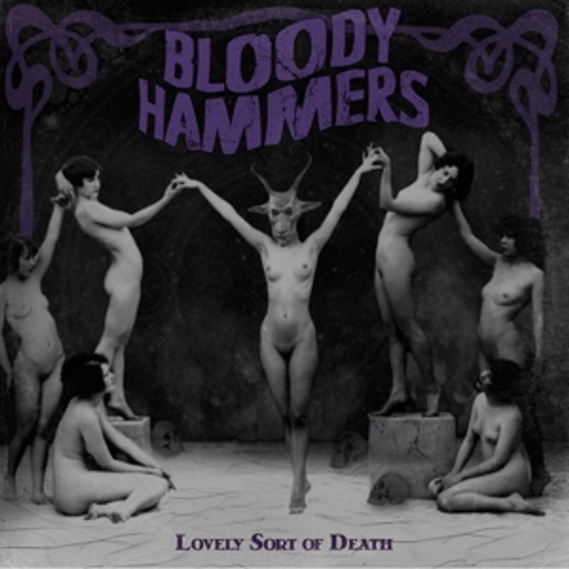 Bloody Hammers - Lovely Sort Of Death [Limited Edition]