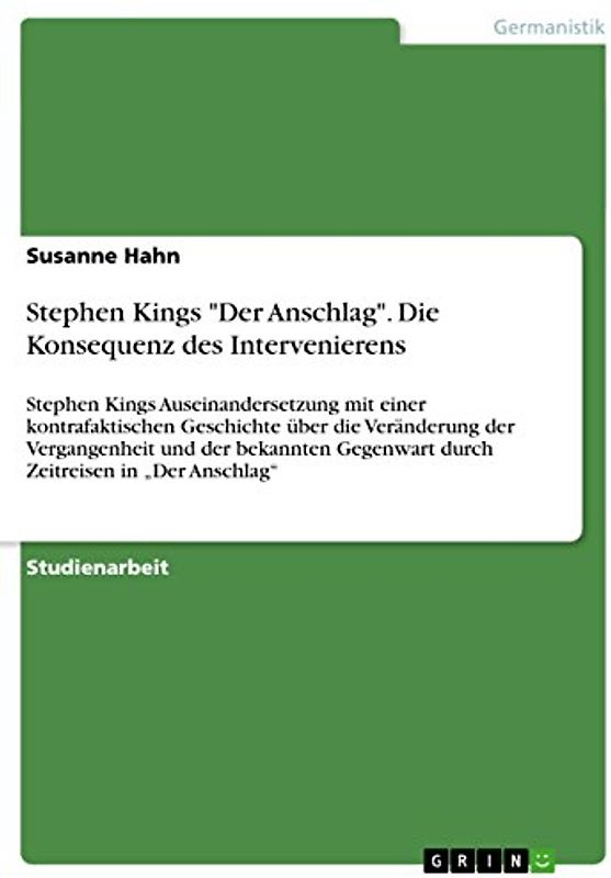 Stephen Kings "Der Anschlag". Die Konsequenz des Intervenierens