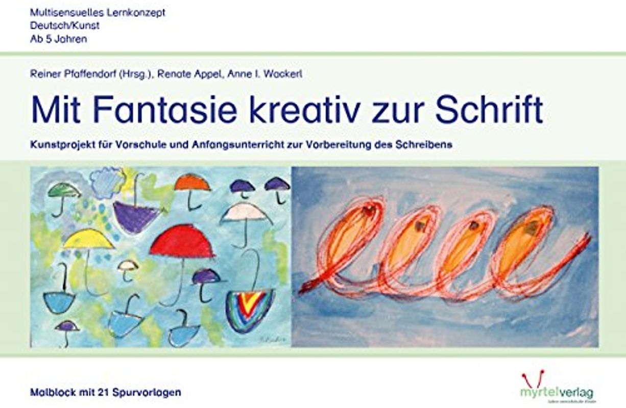 Mit Fantasie kreativ zur Schrift – Malblock: Kunstprojekt für Vorschule und Anfangsunterricht zur Vorbereitung des Schreibens