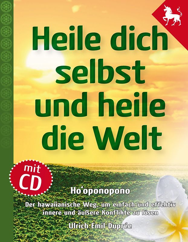 Heile dich selbst und heile die Welt