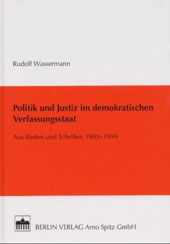 Politik und Justiz im demokratischen Verfassungsstaat