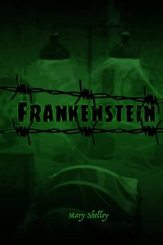 Mary Shelley's Frankenstein (Monster Classic Edition)