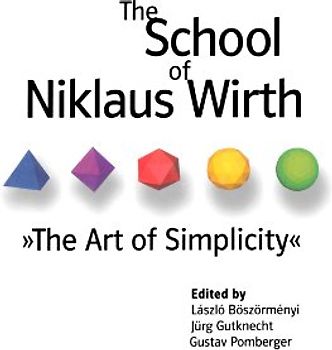 The School of Niklaus Wirth: The Art of Simplicity