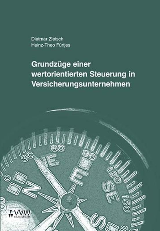 Grundzüge einer wertorientierten Steuerung in Versicherungsunternehmen