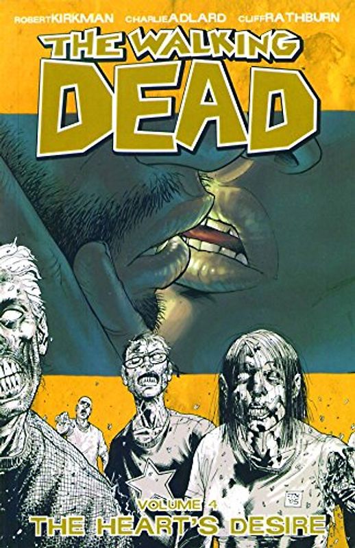 The Walking Dead: Volume 4 - The Heart's Desire - Robert Kirkman