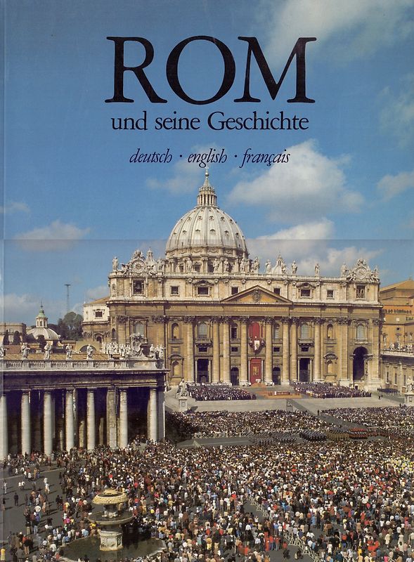 Rom und seine Geschichte