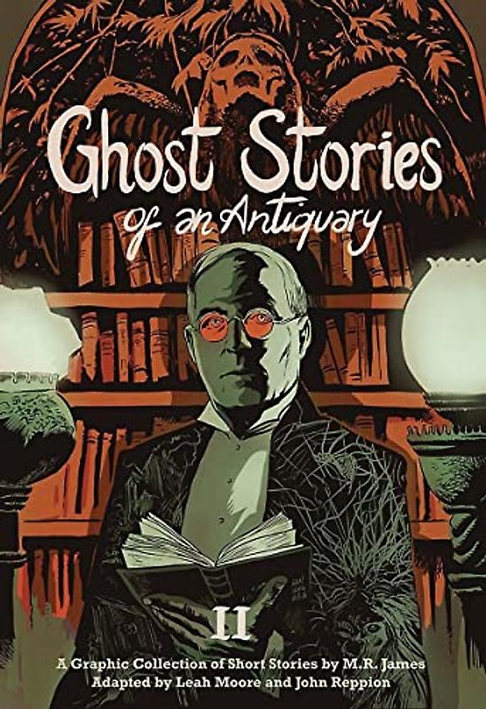 Ghost Stories of an Antiquary, Vol. 2